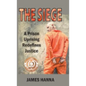 The Siege: A Prison Uprising Redefines Justice