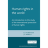 Human Rights in the World: An Introduction to the Study of the International Protection of Human Rights