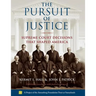 The Pursuit of Justice: Supreme Court Decisions That Shaped America