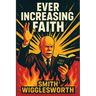 Ever Increasing Faith