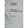 Ideal and Non-Ideal Theory