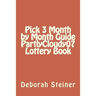 Pick 3 Month by Month Guide PartlyCloudy07 Lottery Book