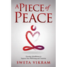 A Piece of Peace: Everyday Mindfulness You Can Use