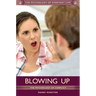 Blowing Up: The Psychology of Conflict