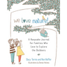 We Love Nature!: A Keepsake Journal for Families Who Love to Explore the Outdoors