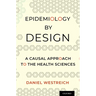 Epidemiology by Design: A Causal Approach to the Health Sciences