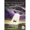 What Do We Know about Alien Abduction?
