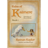Tales of Kaimere: Anthology 1