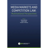 Media Markets and Competition Law: Multinational Perspectives