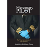 Mercenary Pilot: The True Adventures of "The Doctor" The True Adventures of the Doctor