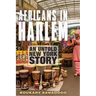 Africans in Harlem: An Untold New York Story
