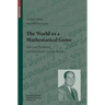 The World as a Mathematical Game: John Von Neumann and Twentieth Century Science