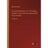 The Canadian Brothers; Or, The Prophecy Fulfilled; A Tale of the Late American War, In Two Volumes: in large print