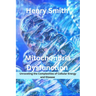 Mitochondria Dysfunction: Unraveling the Complexities of Cellular Energy and Disease