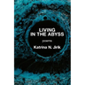 Living in the Abyss