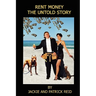 Rent Money: The Untold Story