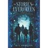 The Stories of Evergreen Book II: Pawns of the In Between