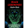 Black Ceremonies