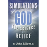 Simulations of God: The Science of Belief