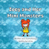 Zoey and Her Mini Monsters