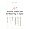 50 Reasons People Give for Believing in a God