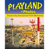 Playland In Photos: Ocean City Amusement Park Memories