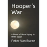Hooper's War: A Novel of Moral Injury in WWII Japan