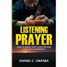 Listening Prayer: How to Know That Your Prayers Have Been Answered