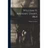 William H. Arehart Diary, 1864