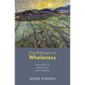 Five Pathways to Wholeness: Explorations in Pastoral Care and Counselling