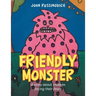 Friendly Monster: A Story About Children Facing Their Fears