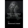 Pelvic Congestion Syndrome - Beyond Menstrual Cramps