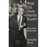 What Did Uncle Harold Know?: Tales from Bartenders