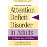 Attention Deficit Disorder in Adults: A Different Way of Thinking