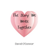 The Story We Write Together