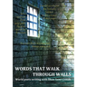 Words That Walk Through Walls