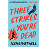 Three Strikes, You're Dead