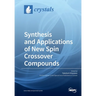 Synthesis and Applications of New Spin Crossover Compounds