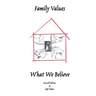 Family Values What We Believe