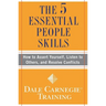 The 5 Essential People Skills: How to Assert Yourself, Listen to Others, and Resolve Conflicts