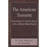 The American Terrorist: Everything You Need to Know to be a Subject Matter Expert