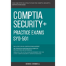 CompTIA: CompTIA Security+: SY0-501: Practice Exams SY0-501: 390 Top Notch Questions CompTIA Security +