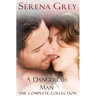 A Dangerous Man (The Complete Collection): Awakening, Rebellion, Claim, & Surrender