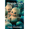 Strange Days: The Adventures of a Grumpy Rock 'n' Roll Journalist in Los Angeles