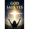 God Said Yes