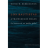 Bautistas a Través de Los Siglos: La Historia de Un Pueblo Global (Segunda Edicion)