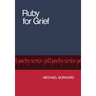 Ruby for Grief