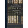A History of Architecture on the Comparative Method