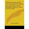 A Historical Essay On The Livery Companies Of London: With A Short History Of The Worshipful Company Of Cutlers Of London (1881)