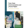 Inter-State Communications and Human Rights: Developments and Prospects